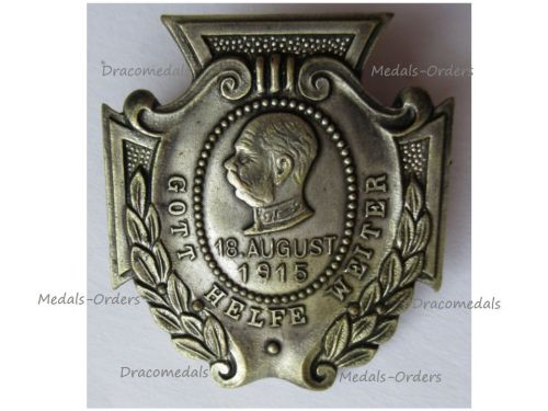 Austria Hungary WWI Cap Badge for the 85th Birthday Anniversary of Kaiser Franz Joseph 18 August 1915 Gott Helfe Weiter (God Help Further)