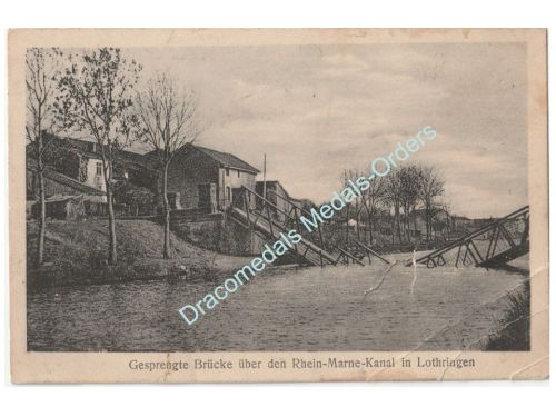 Germany WWI Propaganda Postcard, Destroyed Bridge on the Rhine Marne Chanel, Lothringen, Feldpost 9cm Kanonen Komando, 1916